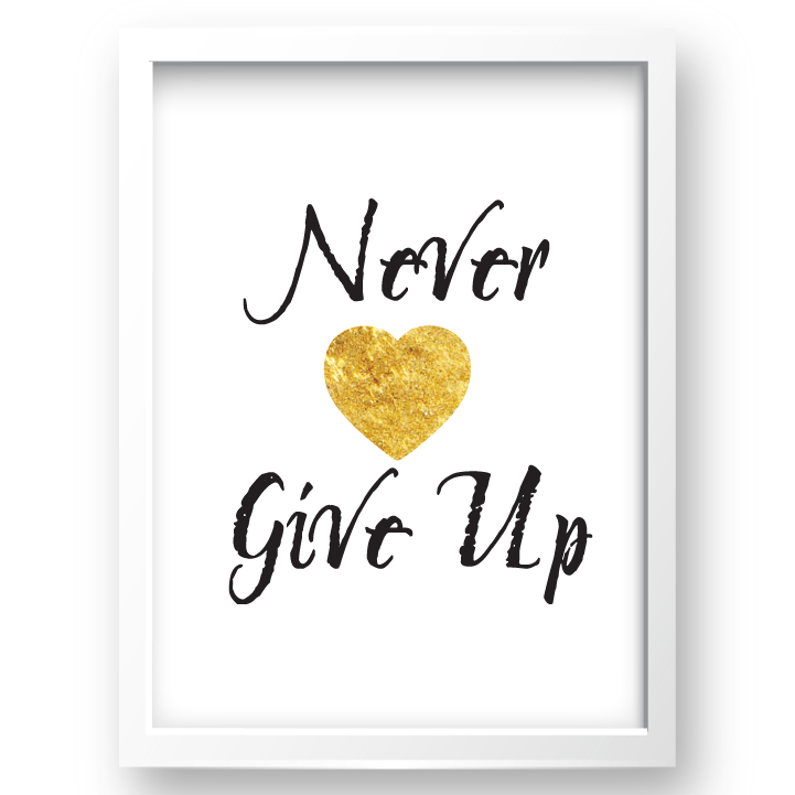 Free Printable Never Give Up 2 from @pinkimonogirl for a gallery wall