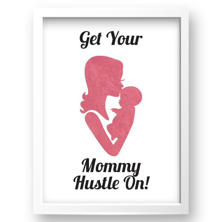 Free Printable Get Your Mommy Hustle On in pink 2 from @pinkimonogirl for a gallery wall