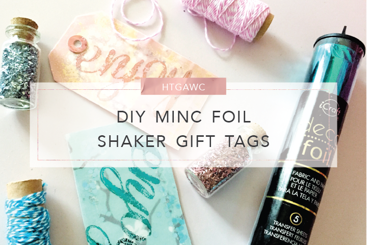 DIY MINC Foil Shaker Gift Tags